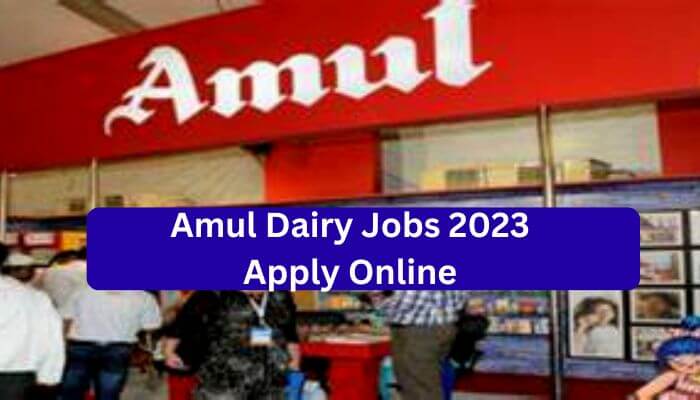 Amul Recruitment 2023 | Amul Dairy Recruitment 2023 | Amul India Careers